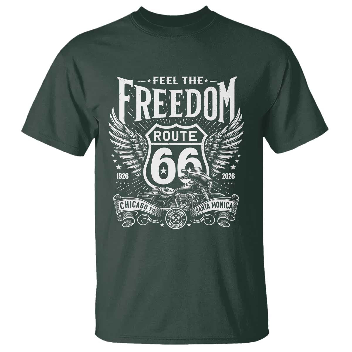 Feel The Freedom Route Highway 66 T Shirt 100th Anniversary Biker Road Trip Graphic TS12 Dark Forest Green Print Your Wear