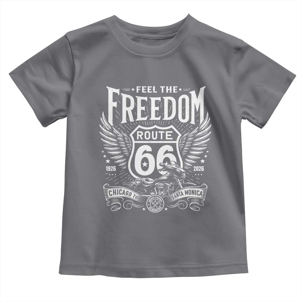 Feel The Freedom Route Highway 66 Toddler T Shirt 100th Anniversary Biker Road Trip Graphic TS12 Charcoal Print Your Wear