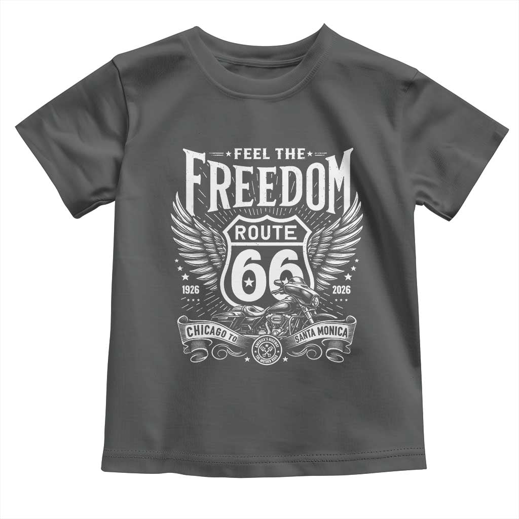Feel The Freedom Route Highway 66 Toddler T Shirt 100th Anniversary Biker Road Trip Graphic TS12 Dark Heather Print Your Wear