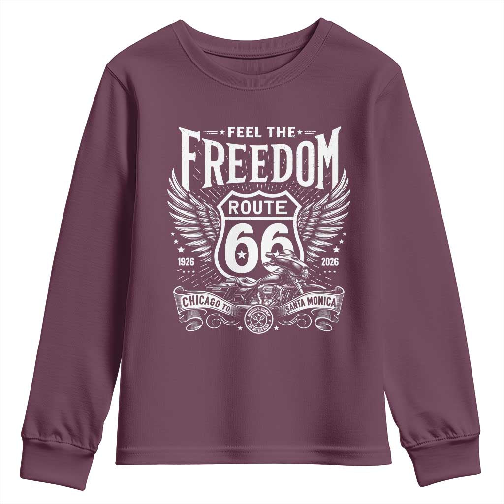 Feel The Freedom Route Highway 66 Youth Sweatshirt 100th Anniversary Biker Road Trip Graphic TS12 Maroon Print Your Wear