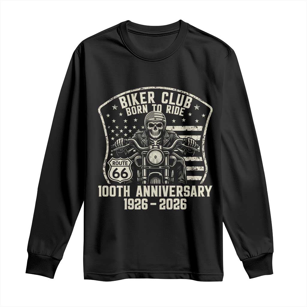 Vintage Biker Club Born To Ride Long Sleeve Shirt 100th Anniversary Mother Road TS12 Black Print Your Wear