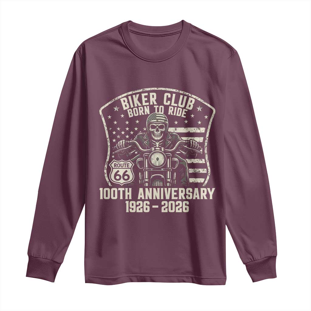 Vintage Biker Club Born To Ride Long Sleeve Shirt 100th Anniversary Mother Road TS12 Maroon Print Your Wear