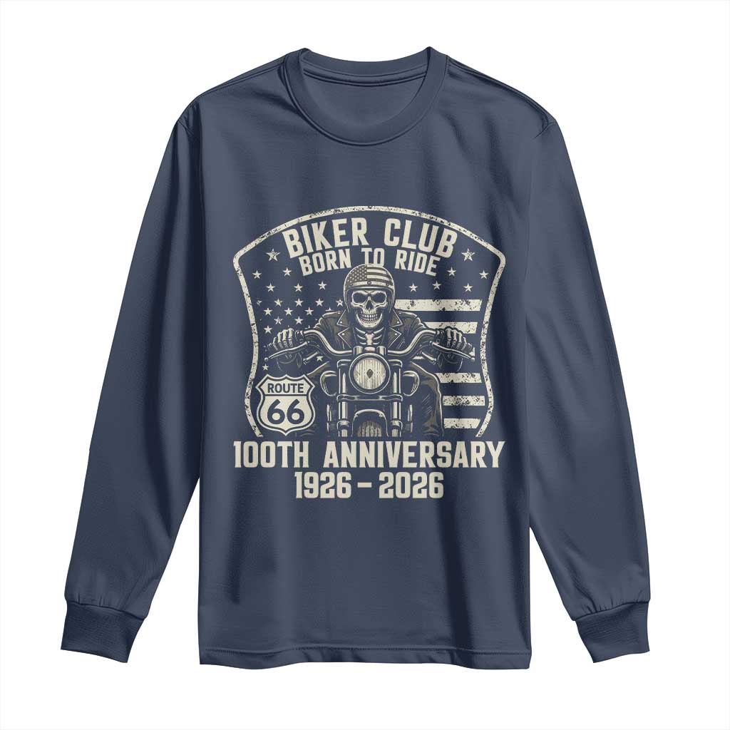 Vintage Biker Club Born To Ride Long Sleeve Shirt 100th Anniversary Mother Road TS12 Navy Print Your Wear