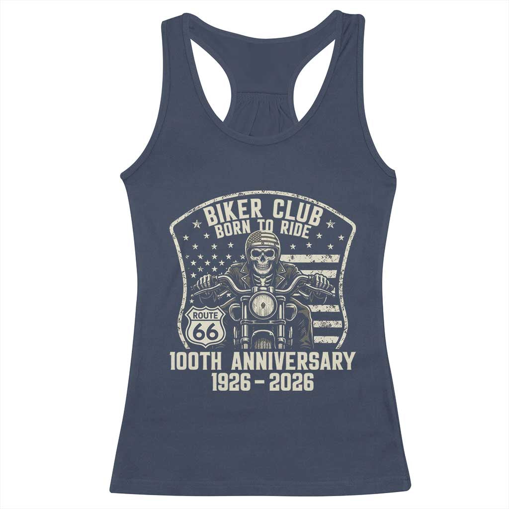 Vintage Biker Club Born To Ride Racerback Tank Top 100th Anniversary Mother Road TS12 Navy Print Your Wear