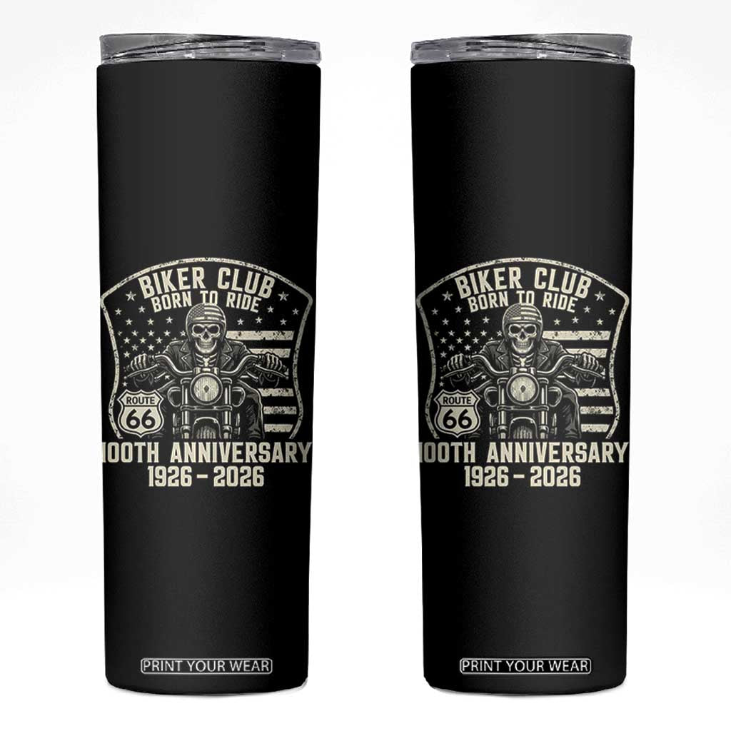 Vintage Biker Club Born To Ride Skinny Tumbler 100th Anniversary Mother Road TS12 Black Print Your Wear