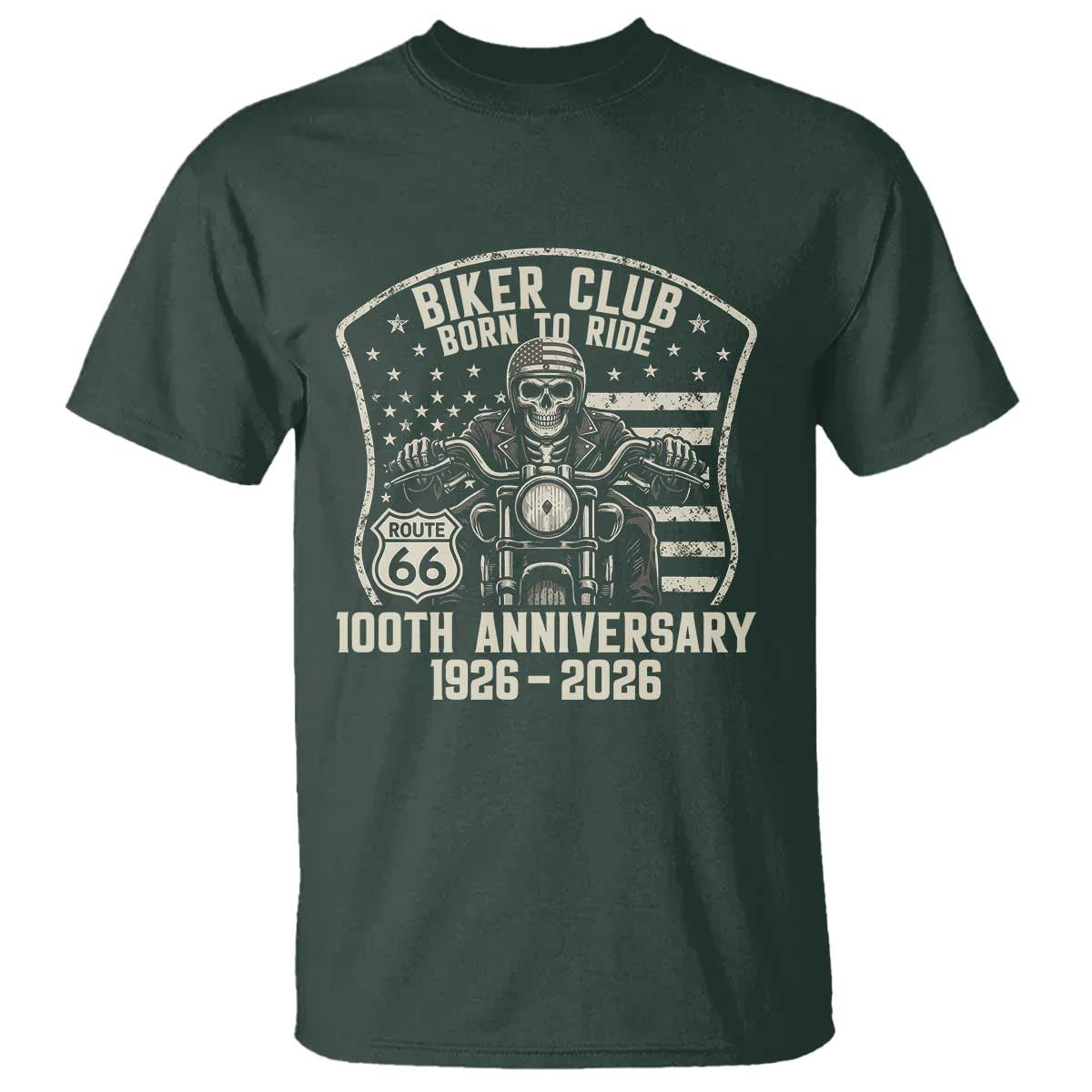 Vintage Biker Club Born To Ride T Shirt 100th Anniversary Mother Road TS12 Dark Forest Green Print Your Wear