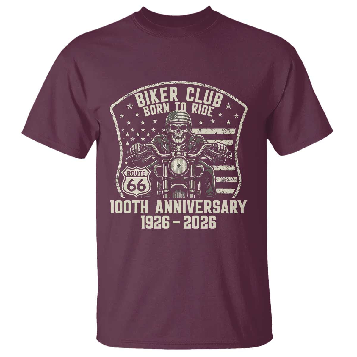 Vintage Biker Club Born To Ride T Shirt 100th Anniversary Mother Road TS12 Maroon Print Your Wear