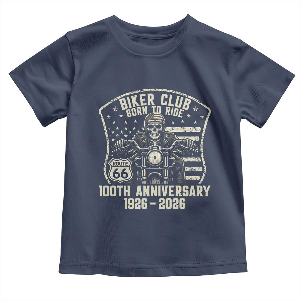 Vintage Biker Club Born To Ride Toddler T Shirt 100th Anniversary Mother Road TS12 Navy Print Your Wear