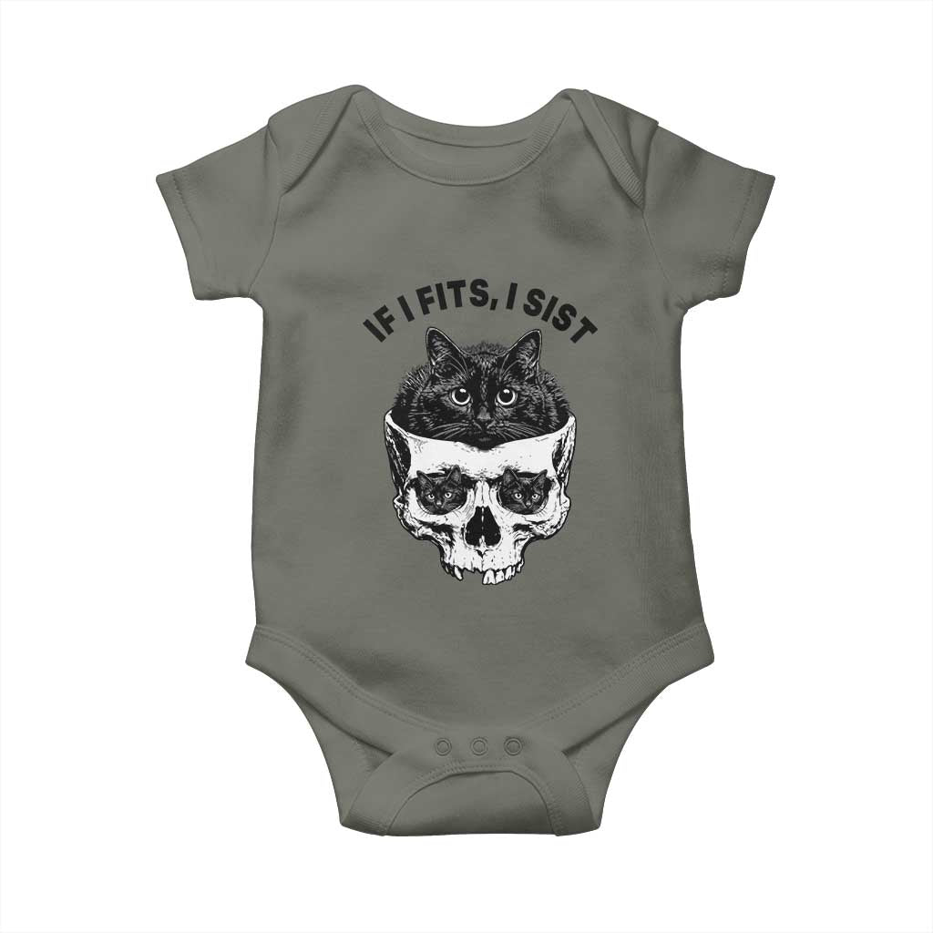 If I Fits I Sits Black Cat Skull Baby Onesie Gothic Dark Humor Gift TS12 Military Green Print Your Wear