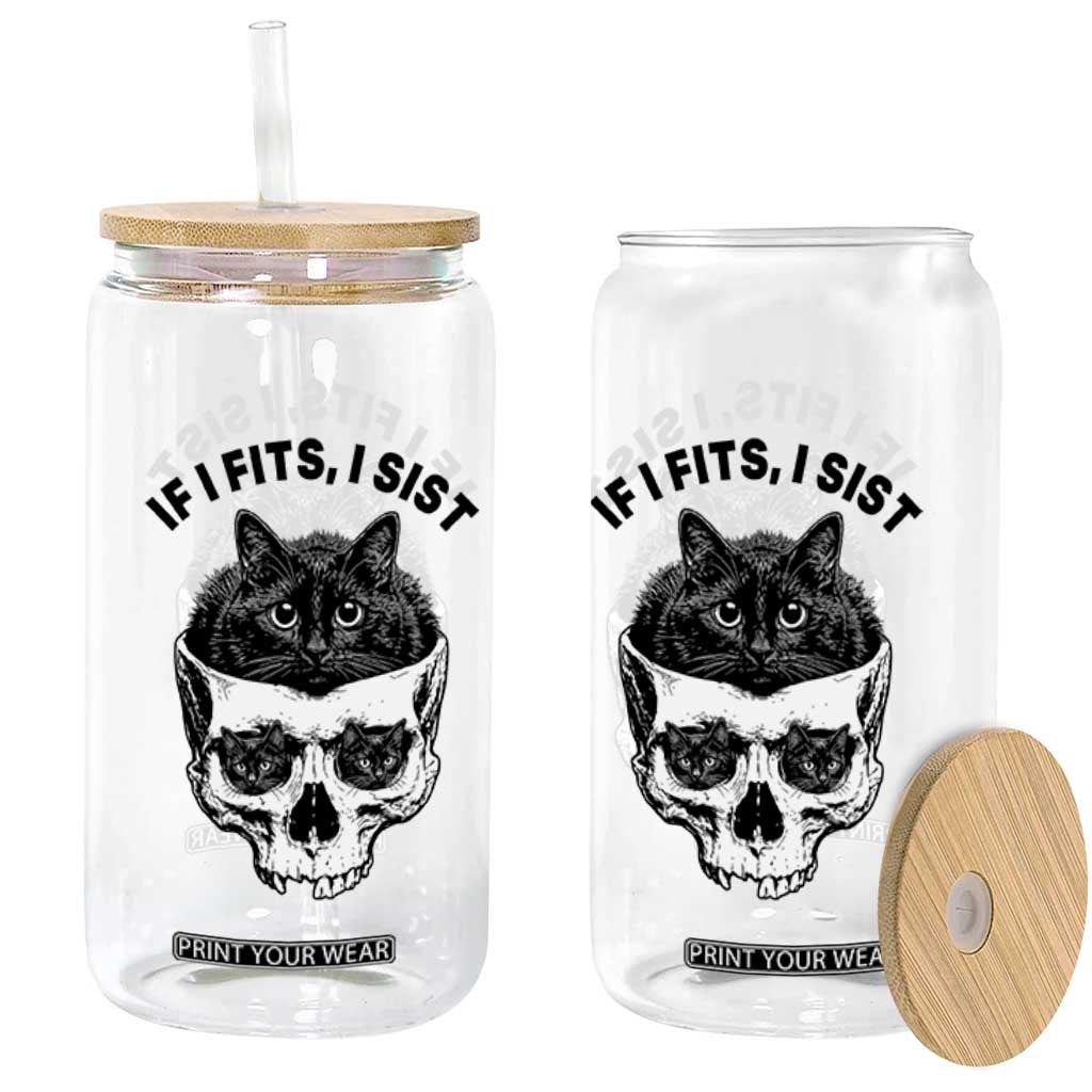If I Fits I Sits Black Cat Skull Glass Can Gothic Dark Humor Gift TS12 Print Your Wear