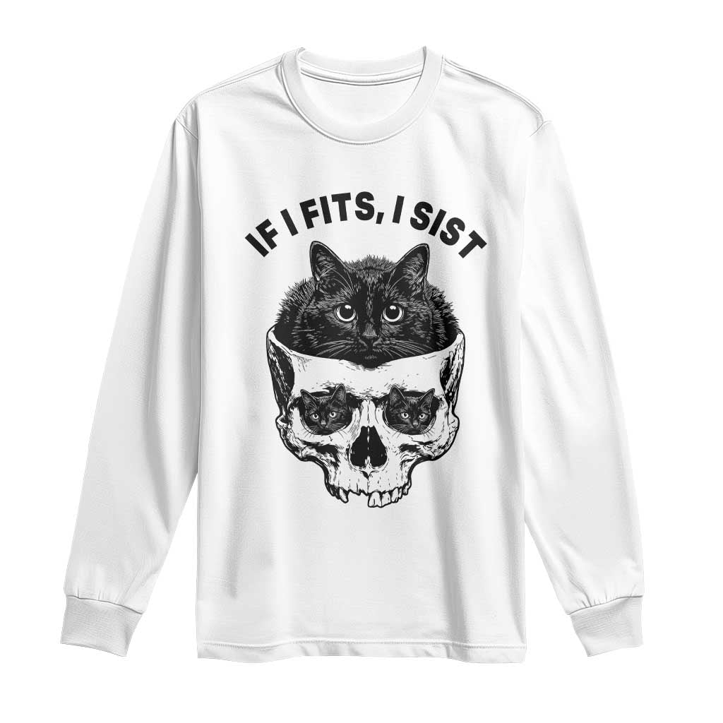 If I Fits I Sits Black Cat Skull Long Sleeve Shirt Gothic Dark Humor Gift TS12 White Print Your Wear