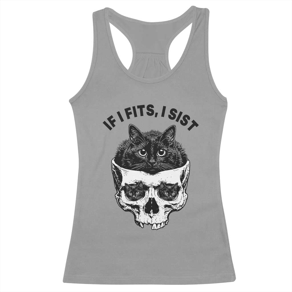 If I Fits I Sits Black Cat Skull Racerback Tank Top Gothic Dark Humor Gift TS12 Sport Gray Print Your Wear