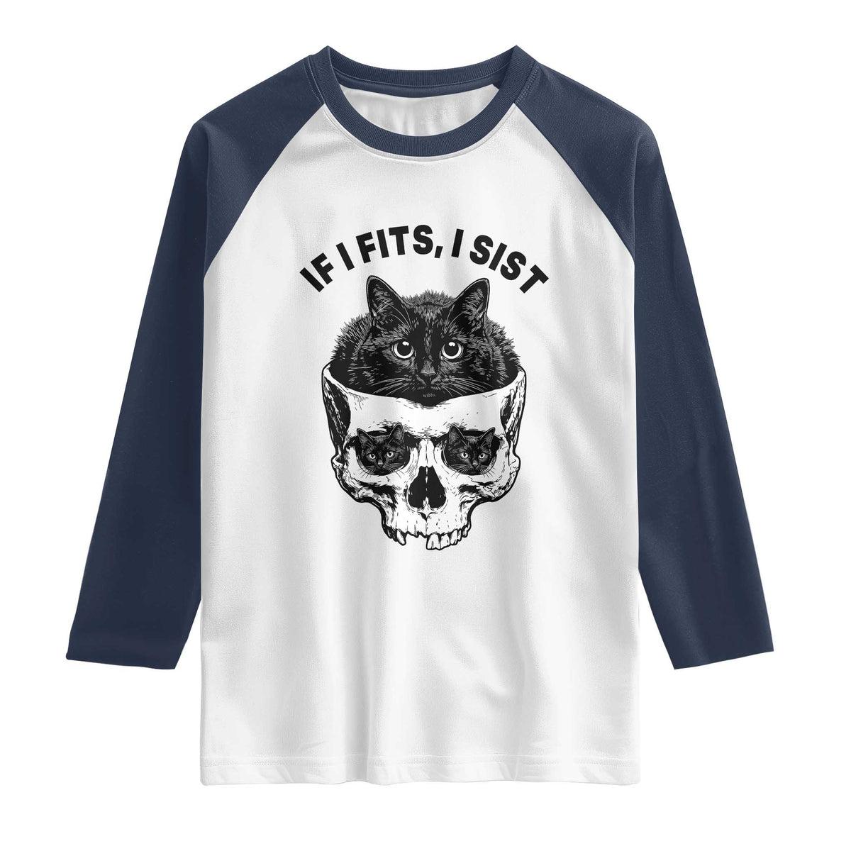 If I Fits I Sits Black Cat Skull Raglan Shirt Gothic Dark Humor Gift TS12 White Navy Print Your Wear