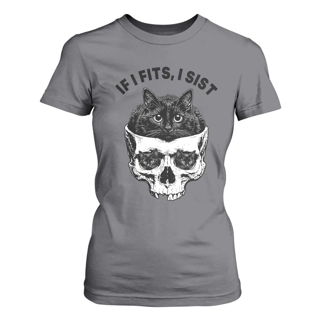 If I Fits I Sits Black Cat Skull T Shirt For Women Gothic Dark Humor Gift TS12 Charcoal Print Your Wear