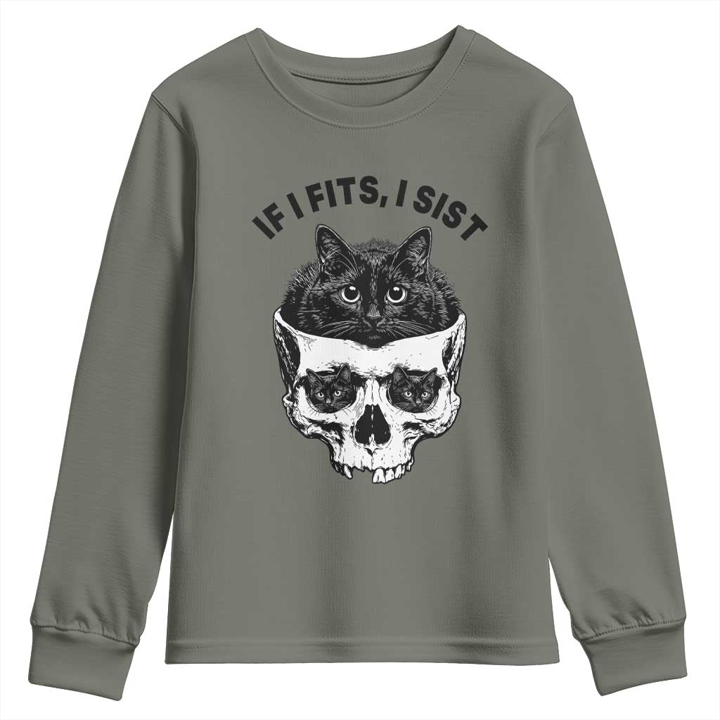 If I Fits I Sits Black Cat Skull Youth Sweatshirt Gothic Dark Humor Gift TS12 Military Green Print Your Wear