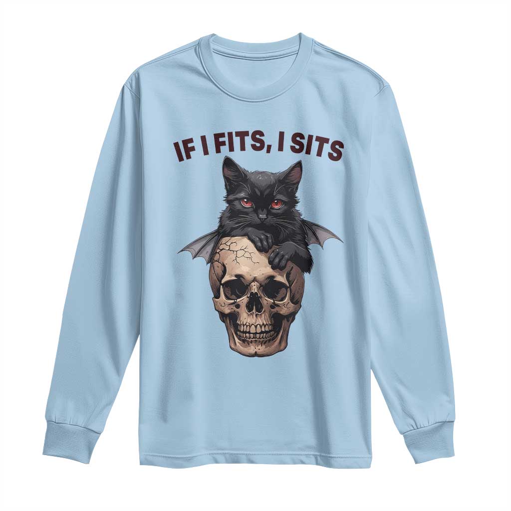 Gothic Cat Skull Graphic Long Sleeve Shirt If I Fits I Sits Creepy Cute Gift TS12 Light Blue Print Your Wear