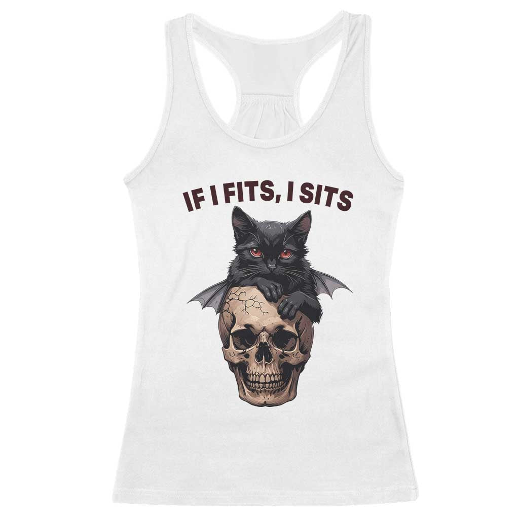 Gothic Cat Skull Graphic Racerback Tank Top If I Fits I Sits Creepy Cute Gift TS12 White Print Your Wear
