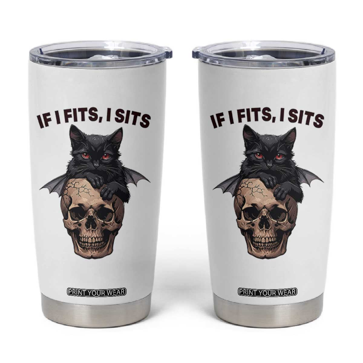 Gothic Cat Skull Graphic Tumbler Cup If I Fits I Sits Creepy Cute Gift TS12 White Print Your Wear