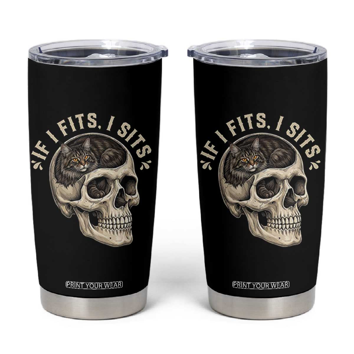Funny Gothic Black Cat Skull Tumbler Cup If I Fits I Sits TS12 Black Print Your Wear