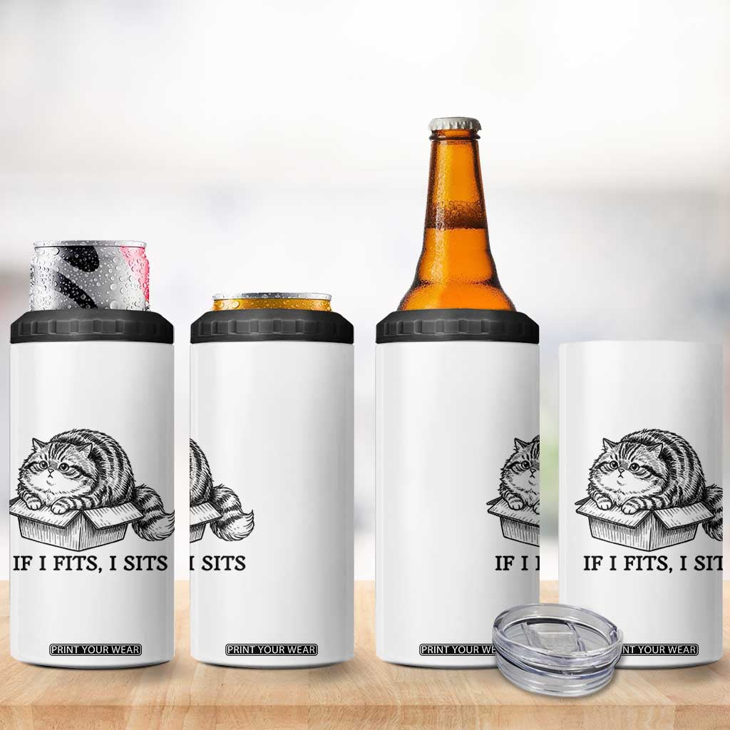 If I Fits I Sits 4 in 1 Can Cooler Tumbler Chubby Kitty Funny Cat Lover Gift TS12 Print Your Wear