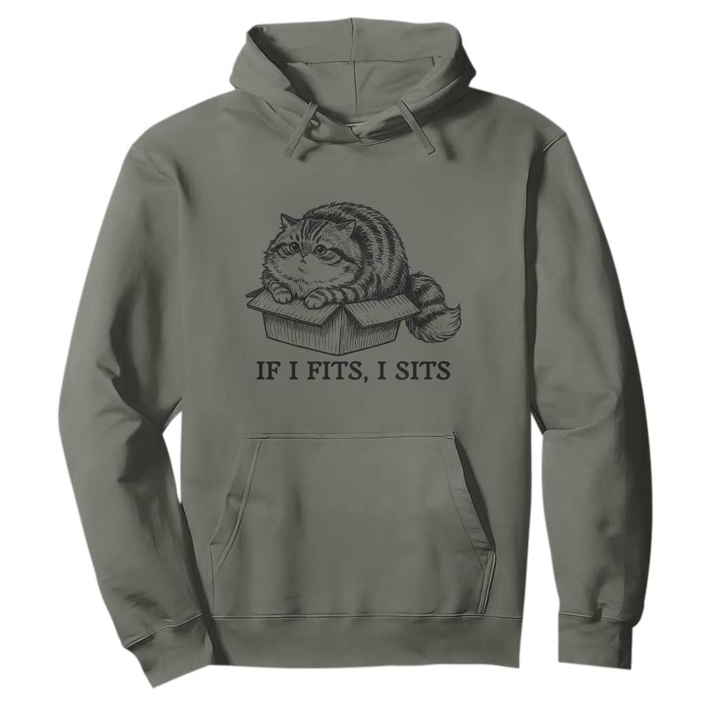 If I Fits I Sits Hoodie Chubby Kitty Funny Cat Lover Gift TS12 Military Green Print Your Wear