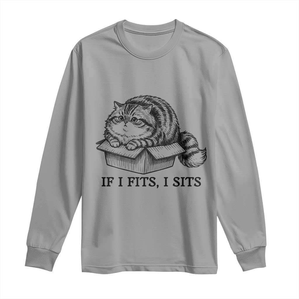 If I Fits I Sits Long Sleeve Shirt Chubby Kitty Funny Cat Lover Gift TS12 Sport Gray Print Your Wear