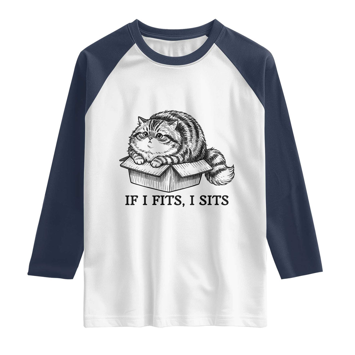 If I Fits I Sits Raglan Shirt Chubby Kitty Funny Cat Lover Gift TS12 White Navy Print Your Wear