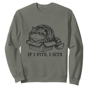 If I Fits I Sits Sweatshirt Chubby Kitty Funny Cat Lover Gift TS12 Military Green Print Your Wear