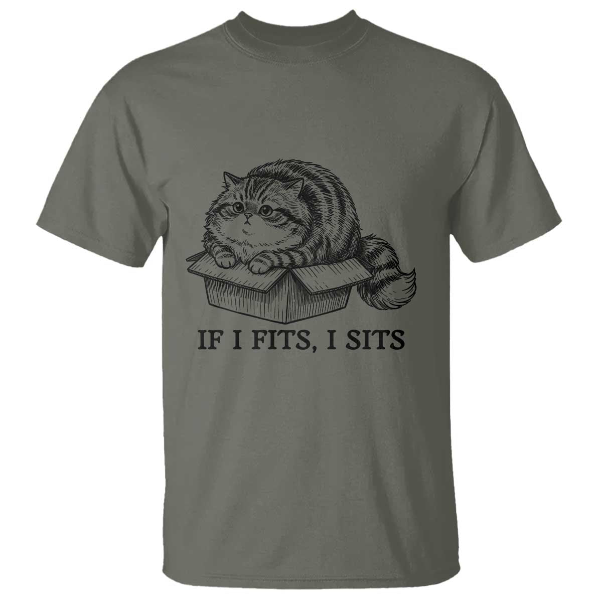 If I Fits I Sits T Shirt Chubby Kitty Funny Cat Lover Gift TS12 Military Green Print Your Wear