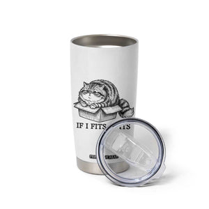 If I Fits I Sits Tumbler Cup Chubby Kitty Funny Cat Lover Gift TS12 Print Your Wear