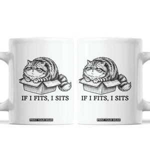 If I Fits I Sits Coffee Mug Chubby Kitty Funny Cat Lover Gift TS12 White Print Your Wear