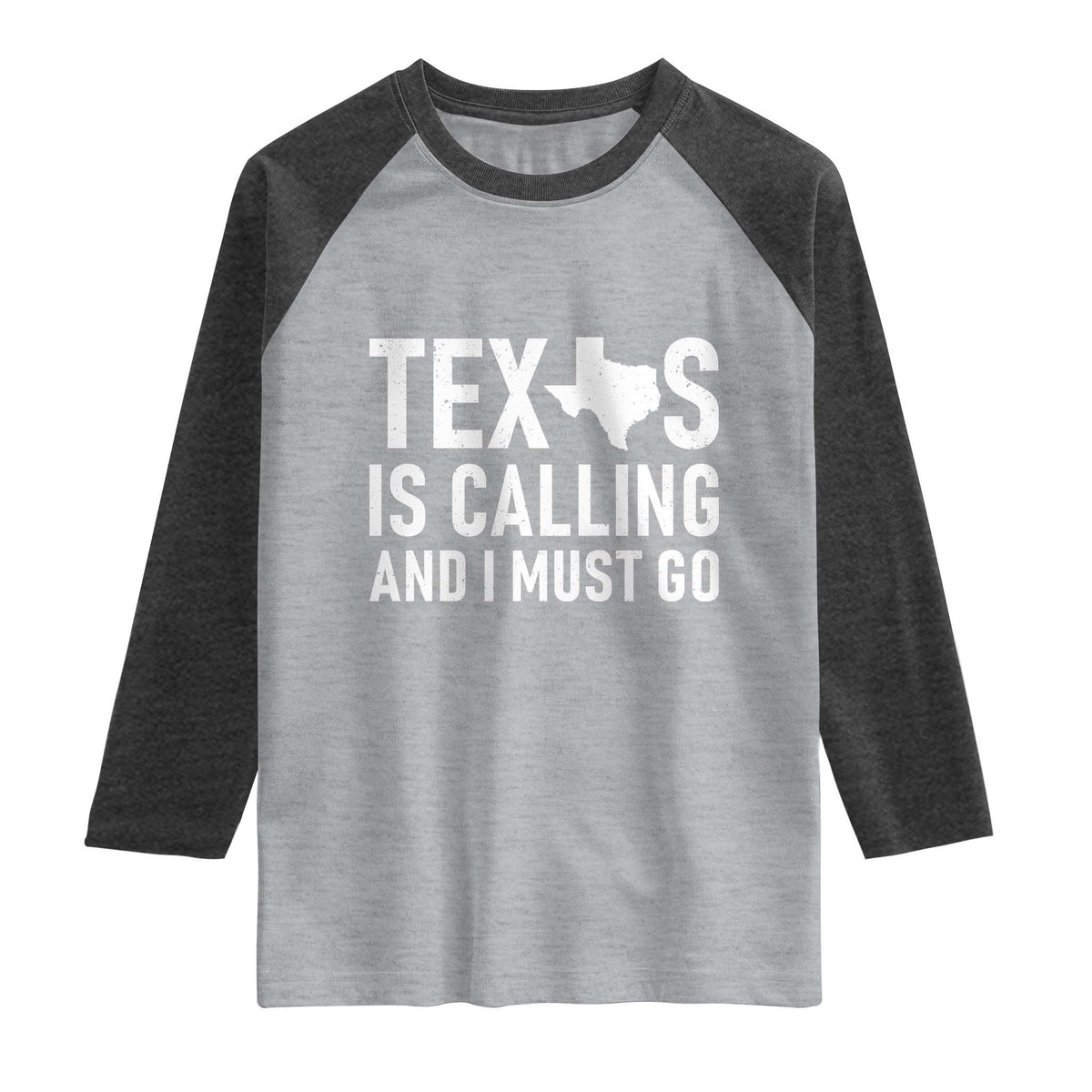 Texas Is Calling And I Must Go Raglan Shirt Southern Texan Pride TS12 Heather Gray Heather Charcoal Print Your Wear