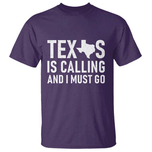 Texas Is Calling And I Must Go T Shirt Southern Texan Pride TS12 Purple Print Your Wear