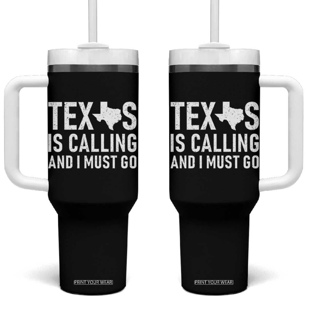 Texas Is Calling And I Must Go Tumbler With Handle Southern Texan Pride TS12 One Size: 40 oz Black Print Your Wear