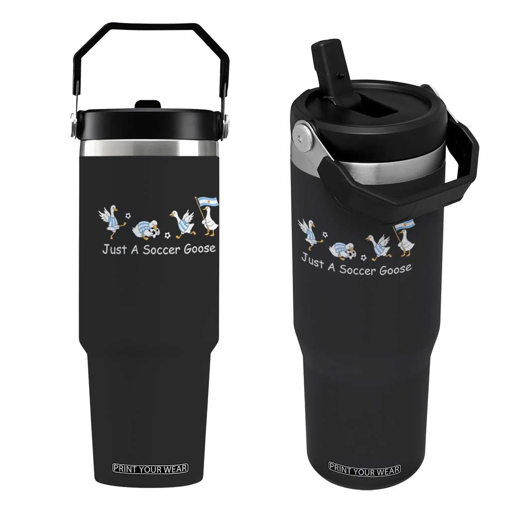 Funny Just A Soccer Goose Flip Straw Tumbler Argentina Soccer Lover
