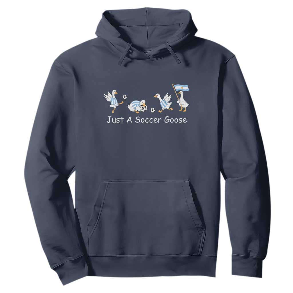 Funny Just A Soccer Goose Hoodie Argentina Soccer Lover