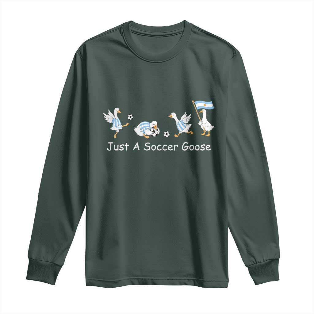 Funny Just A Soccer Goose Long Sleeve Shirt Argentina Soccer Lover