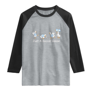 Funny Just A Soccer Goose Raglan Shirt Argentina Soccer Lover