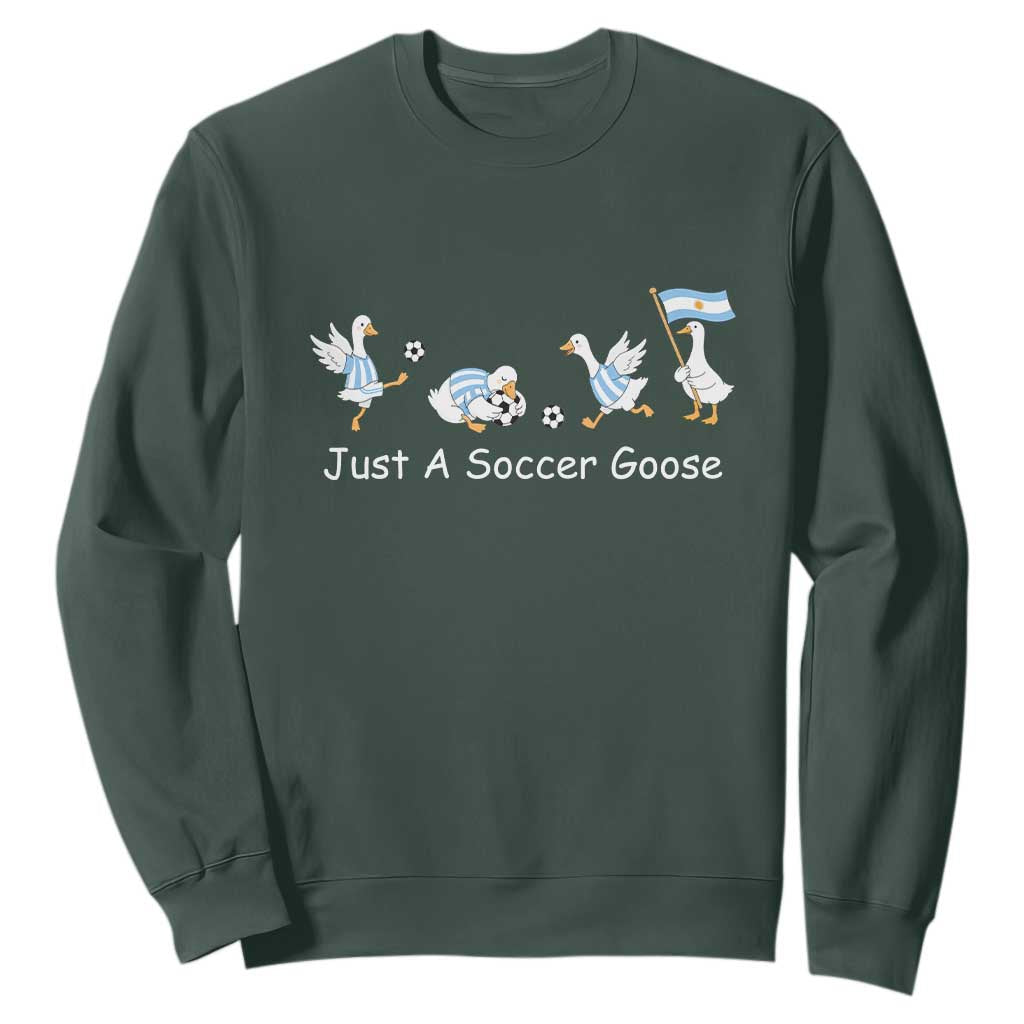 Funny Just A Soccer Goose Sweatshirt Argentina Soccer Lover