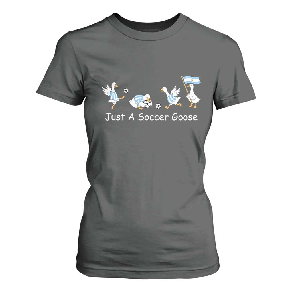 Funny Just A Soccer Goose T Shirt For Women Argentina Soccer Lover