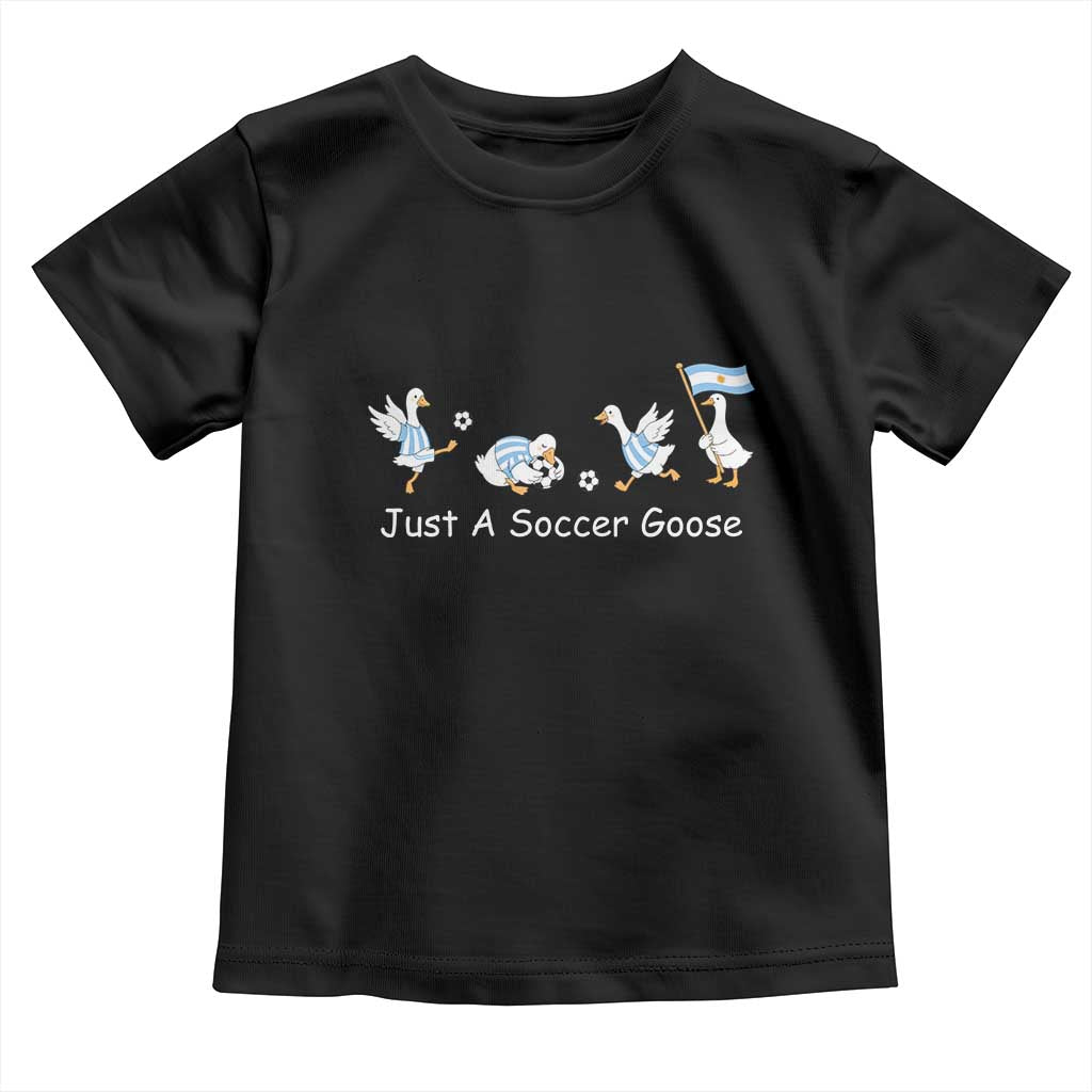 Funny Just A Soccer Goose Toddler T Shirt Argentina Soccer Lover TS12 Black Print Your Wear