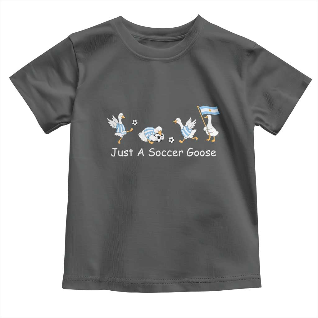 Funny Just A Soccer Goose Toddler T Shirt Argentina Soccer Lover
