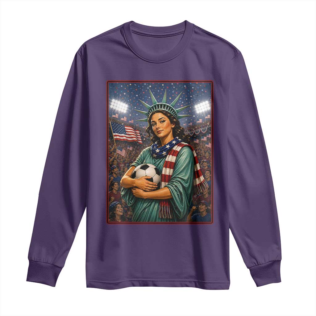 Funny Statue Of Liberty Soccer Gift Long Sleeve Shirt USA Football Pride