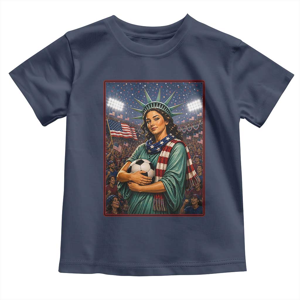 Funny Statue Of Liberty Soccer Gift Toddler T Shirt USA Football Pride