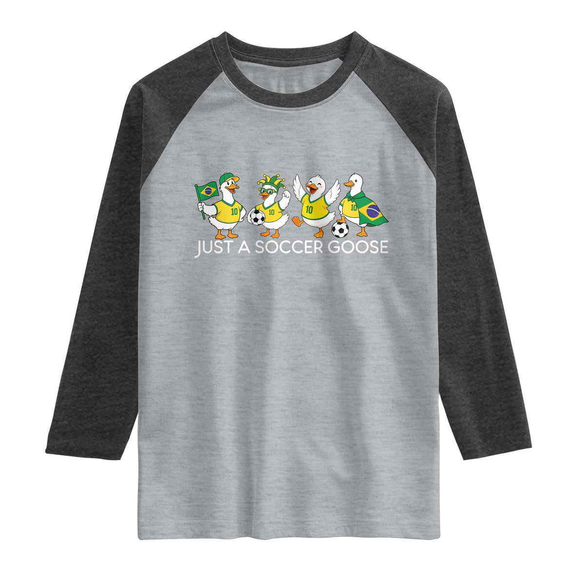Funny Just A Soccer Goose Raglan Shirt Brazil Football Fan