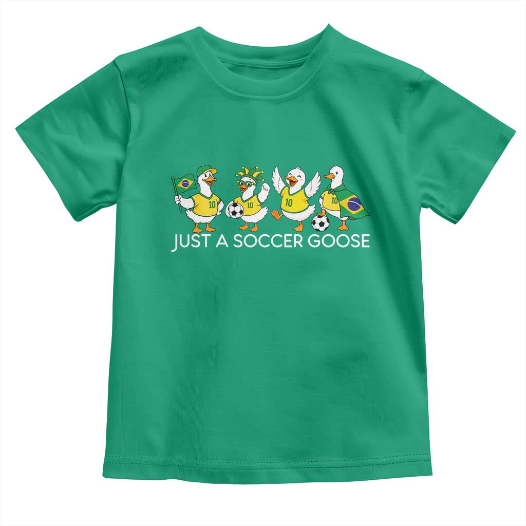 Funny Just A Soccer Goose Toddler T Shirt Brazil Football Fan