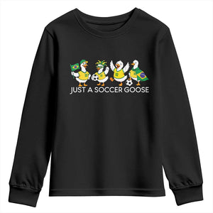 Funny Just A Soccer Goose Youth Sweatshirt Brazil Football Fan
