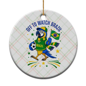 Off To Watch Brazil Ceramic Ornament Funny Tropical Bird Soccer Fan