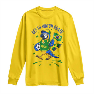 Off To Watch Brazil Long Sleeve Shirt Funny Tropical Bird Soccer Fan