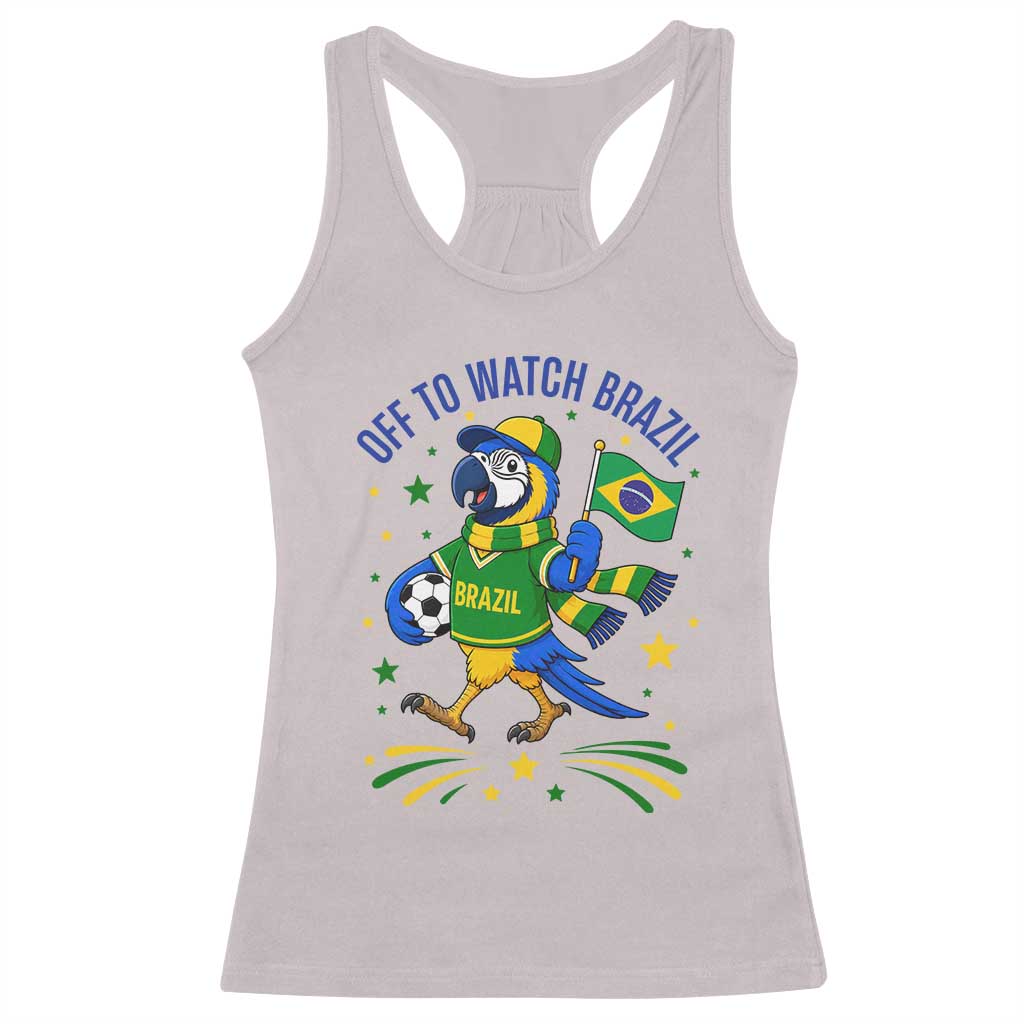 Off To Watch Brazil Racerback Tank Top Funny Tropical Bird Soccer Fan